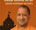 Administrative Role of CM Yogi Adityanath to curb Crime in Uttar Pradesh Book by Kushmanda IAS