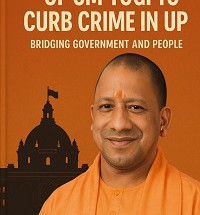Administrative Role of CM Yogi Adityanath to curb Crime in Uttar Pradesh Book by Kushmanda IAS Administrative Role of CM Yogi Adityanath to curb Crime in Uttar Pradesh Book by Kushmanda IAS